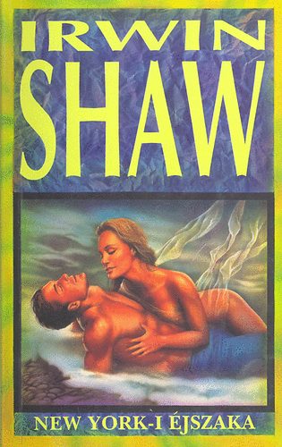 Irwin Shaw - New York-i jszaka