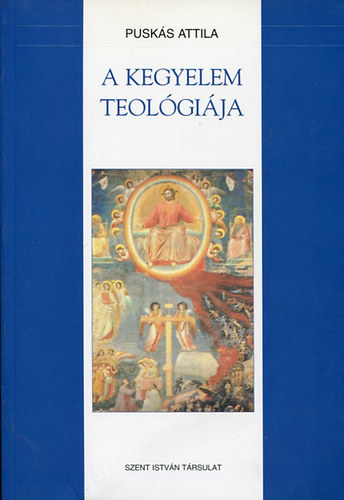 Pusk�s Attila - A kegyelem teol�gi�ja