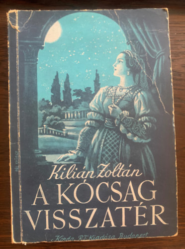 Kili�n Zolt�n - A k�csag visszat�r