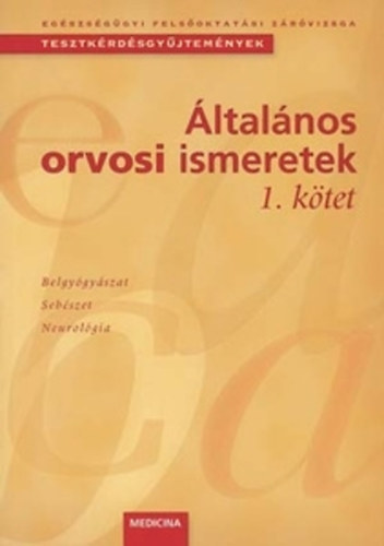 Acsdy Gyrgy; Szarvas Ferenc - ltalnos orvosi ismeretek I-III.