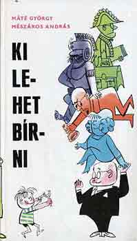 M�t� Gy.-M�sz�ros A. - Ki lehet b�rni