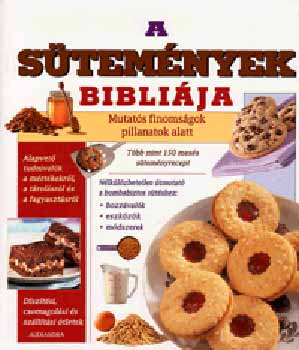 Kvri Sarolta  (szerk.) - A stemnyek biblija - Mutats finomsgok pillanatok alatt