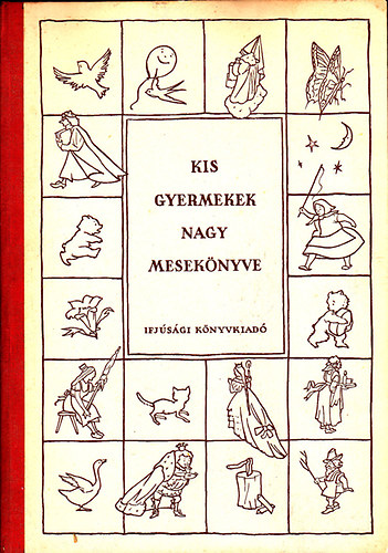 T. Aszdi va  (szerk.) - Kis gyermekek nagy meseknyve