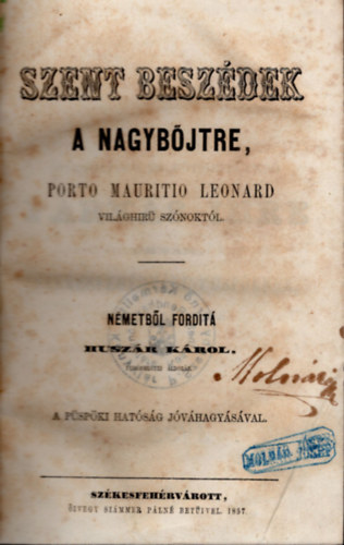 Szent beszdek a nagyjjtre Porto Mauritio Leonard vilghr sznoktl I-II. ktet (egybektve) (1857)