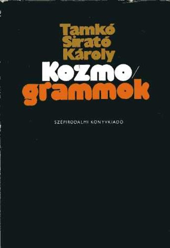Tamk� Sirat� K�roly - Kozmogrammok