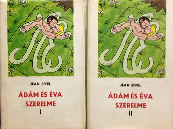 Jean Effel - dm s va szerelme I-II.
