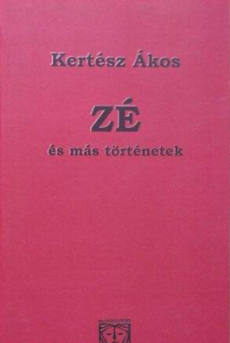 Kert�sz �kos - Z� �s m�s t�rt�netek  -  Novell�k