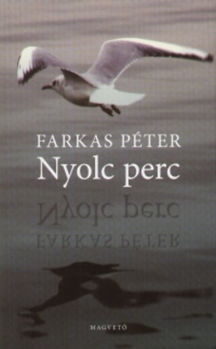 Farkas Pter - Nyolc perc