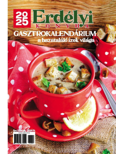 2025 Erdélyi konyha Gasztrokalendárium a hazataláló ízek világa