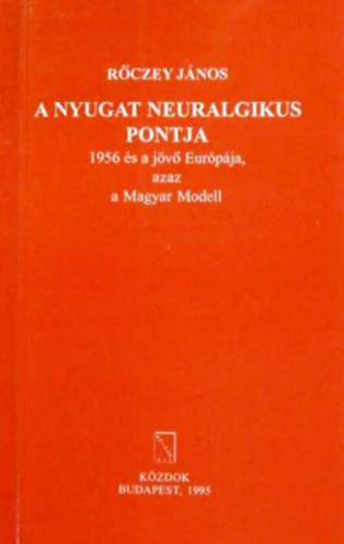 A nyugat neuralgikus pontja
