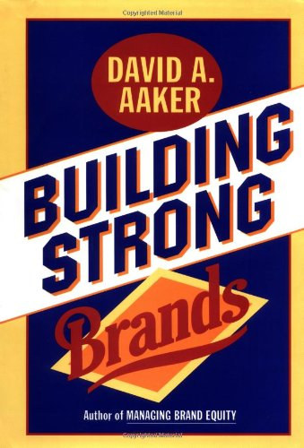 David A. Aaker - Building Strong Brands