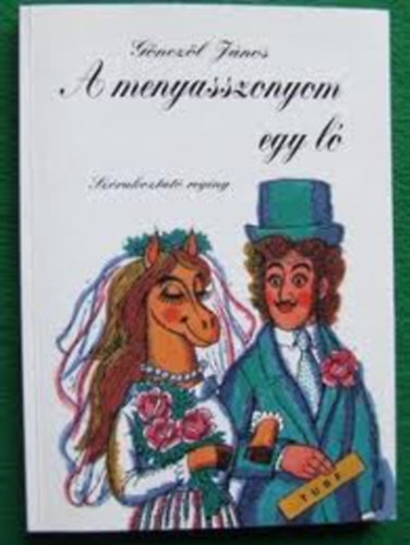 Gnczl Jnos - A menyasszonyom egy l