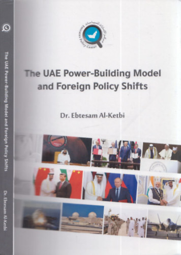 Dr. Ebtesam Al-Ketbi - The UAE Power-Building Model and Foreign Policy Shifts