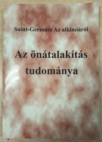 Saint Germain - Az önátalakítás tudománya