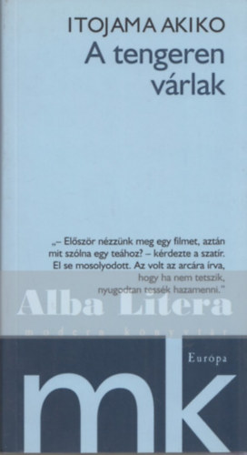 Itojama Akiko - A tengeren vrlak - Vlogatott elbeszlsek
