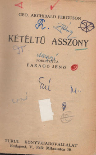 Farag� Jen� ford. Geo. Archibald Ferguson - K�t�lt� asszony