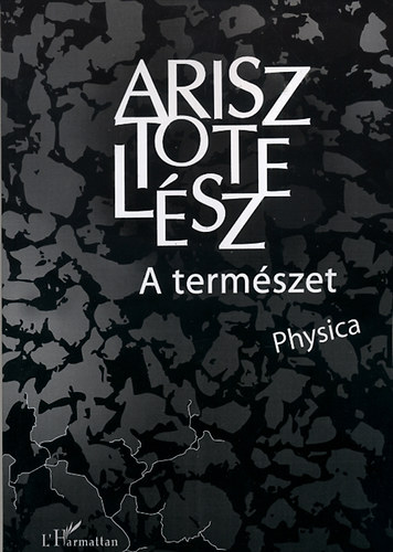 Arisztotelész - A természet - Physica