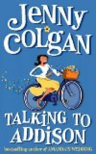 Jenny Colgan - Talking to Addison