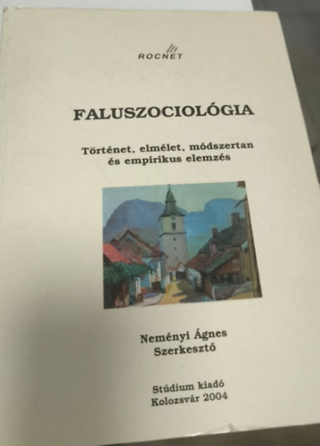 Neményi Ágnes - Faluszociológia - történet, elmélet, módszertan és empirikus elemzés
