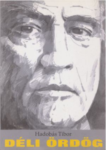 Hadob�s Tibor - D�li �rd�g (dedik�lt)