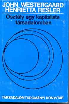 J.-Resler, H. Westergaard - Osztály egy kapitalista társadalomban