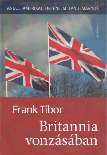 Frank Tibor - Britannia vonz�s�ban