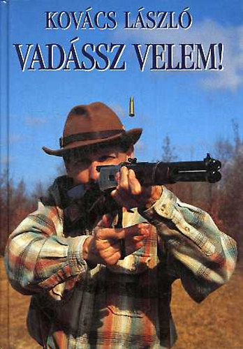 Kov�cs L�szl� - Vad�ssz velem!