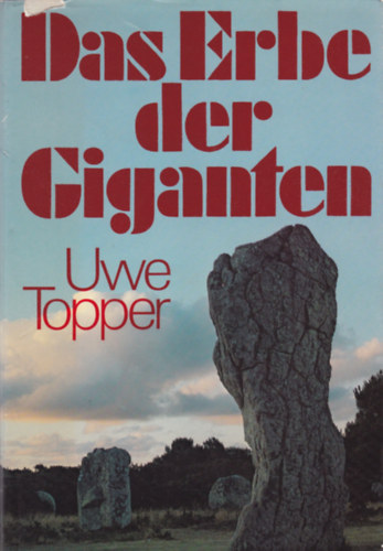 Uwe Topper - Das Erbe der Giganten