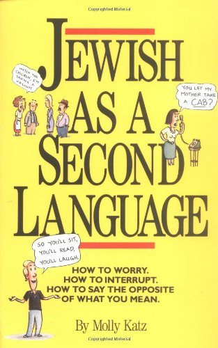 Jeff Moores  Molly Katz (illus.) - Jewish as a Second Language