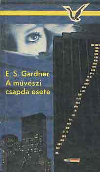 E.S. Gardner - A művészi csapda esete