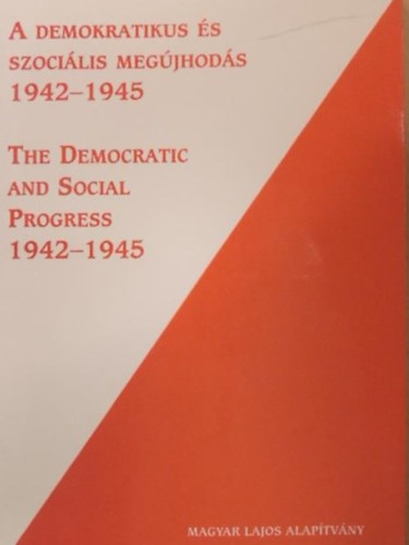 Jemnitz; Moharos; Rawlinson; Szkely - A demokratikus s szocilis megjhods 1942-1945 (Tervek s valsg)