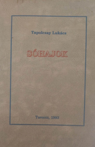 Tapolczay Lukács - Sóhajok