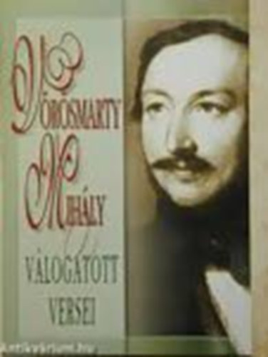 V�r�smarty Mih�ly - V�r�smarty Mih�ly v�logatott versei