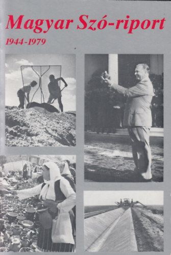 V�gel L�szl� - Magyar Sz� - riport (1944-79)