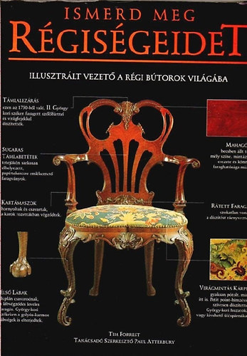 Paul Atterbury Tim Forrest - Ismerd meg r�gis�geidet - Illusztr�lt vezet� a r�gi b�torok vil�g�ba