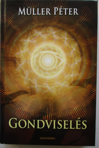 M�ller P�ter - Gondvisel�s