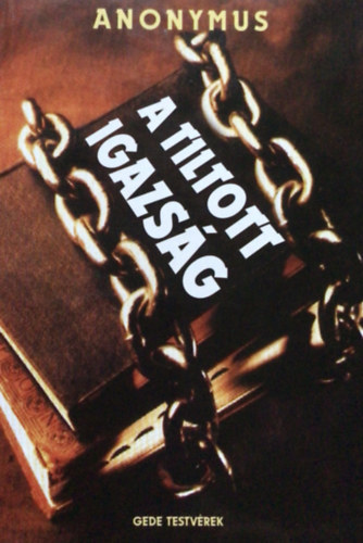 Anonymus - A tiltott igazs�g