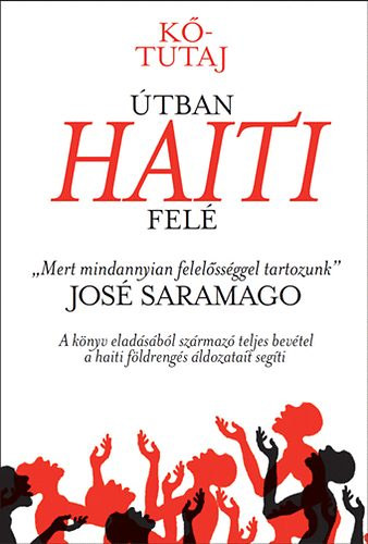 José Saramago - Kőtutaj- Útban Haiti felé