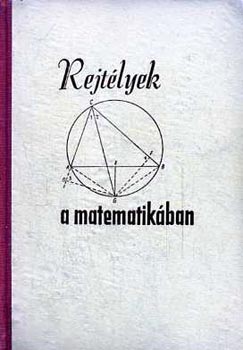 Eugene P. Northrop - Rejt�lyek a matematik�ban