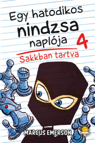 Marcus Emerson - Egy hatodikos nindzsa naplja 4. - Sakkban tartva