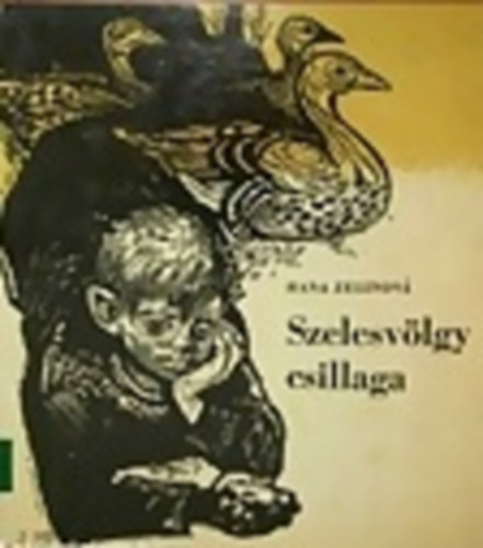 Hana Zelinov - Szelesvlgy csillaga