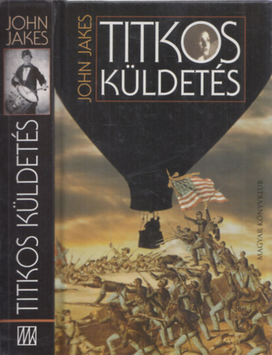 Kada Júlia John Jakes (ford.) - Titkos küldetés