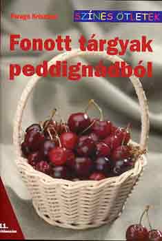 Farag� Krisztina - Fonott t�rgyak peddign�db�l
