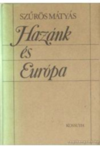 Szűrös Mátyás - Hazánk és Európa
