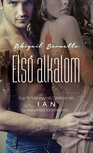 Abigail Barnette - Els� alkalom - Ian