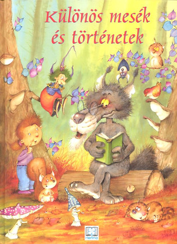 Francoise Le Gloahec, Dekelper, Iréne, Gollier, Janine, Laere, Van Marc, Legrand, Martine Jacqueline Bovy - Különös mesék és történetek