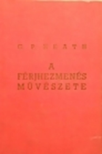 G. P. Heath - A férjhezmenés művészete