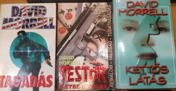 David Morrell - 3 db David Morrell regny (Testr; Tagads; Ketts Lts)