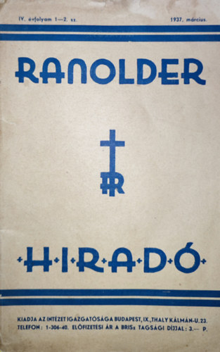 Ranolder H�rad�-IV. �vfolyam 1-2. sz�m-1932. m�rcius