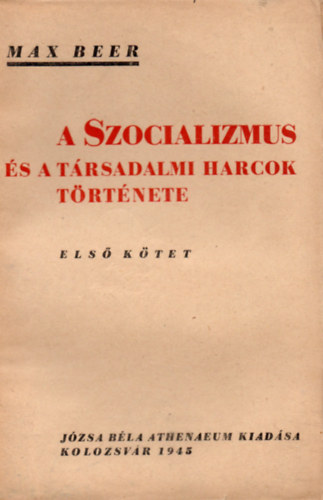 Max Beer - A szocializmus �s a t�rsadalmi harcok t�rt�nete I.